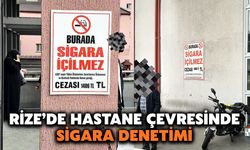 Rize’de Hastane Çevresinde Sigara Denetimleri Sıklaştırıldı