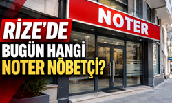 Rize'de Bugün Hangi Noter Nöbetçi? 31 Ekim Cumartesi