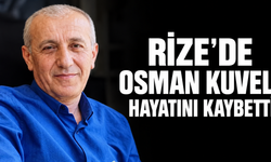 Rize'de Osman Kuvel Hayatını Kaybetti