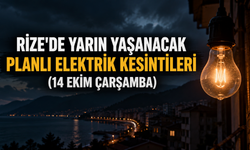 Rize'de Yarın (14 Ekim Çarşamba) Yaşanacak Planlı Elektrik Kesintileri