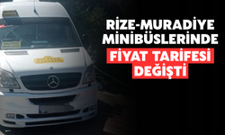 Rize-Muradiye Minibüslerinde Fiyat Tarifesi Değişti