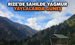 Rize'de Sahilde Yağmur, Yaylalarda Güneş Yüzünü Gösterdi