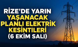 Rize Elektrik Kesintisi 6 Ekim 2026: Hangi İlçe ve Mahallelerde Elektrik Kesilecek?