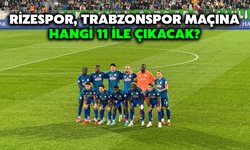 Çaykur Rizespor, Trabzonspor Maçında Sahaya Hangi 11 İle Çıkacak
