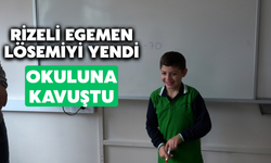 Rize'de Lösemiyi Yenen 9 Yaşındaki Egemen Okuluna Kavuştu