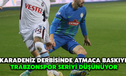 Karadeniz Derbisinde Ev Sahibi Baskıyı, Trabzonspor Seriyi Düşünüyor