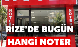 Rize'de Bugün Nöbetçi Noter Hangisi? İşte Adres Bilgileri