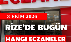 Rize’de 3 Ekim Cumartesi Nöbetçi Eczaneler