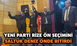 Yeni Parti Rize Ön Seçimini Saltuk Deniz Önde Bitirdi