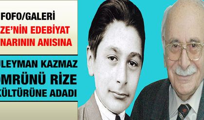 Rizenin Edebiyat Çınarının Anısına