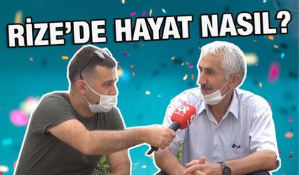 Rize'de Kendinizi Nasıl Hissediyorsunuz?