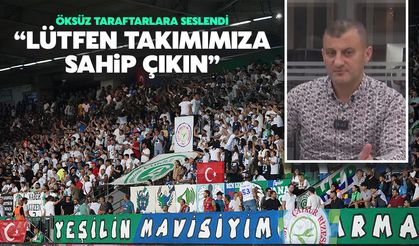 Osman Öksüz: Rizespor Taraftarı Lütfen Takımına Sahip Çıksın