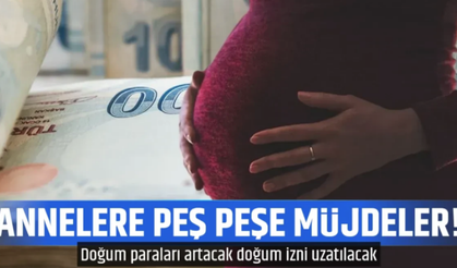 Hükümetten Anneler İçin Art Arda Müjde!