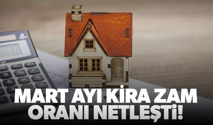 Mart Ayı Kira Artış Tavanı Belli Oldu
