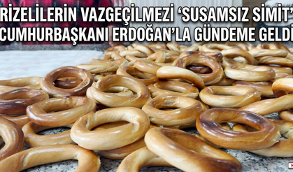 Rizelilerin Vazgeçilmezi 'Susamsız Simit' Cumhurbaşkanı Erdoğan'la Gündeme Geldi
