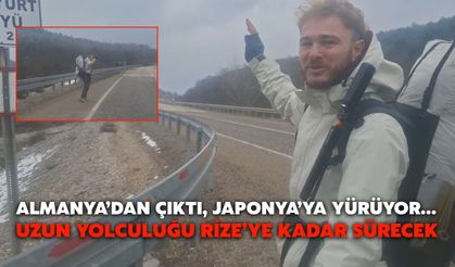 Almanya’dan Çıktı, Japonya’ya Yürüyor… Mostanno’nun Uzun Yolculuğu Rize’ye Kadar Sürecek