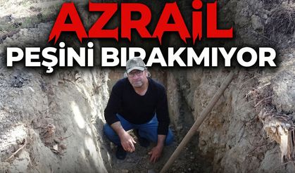 Dokuz Kez Ölümden Döndü, Mezarını Kazmaya Başladı