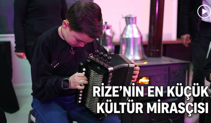 Rize'nin En Küçük Kültür Mirasçısı