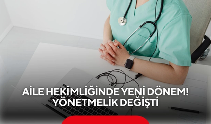Sağlıkta Yeni Dönem: Aile Hekimliği İle İlgili Önemli Değişiklik