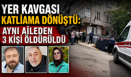 Yer Kavgası Katliama Dönüştü: Aynı Aileden 3 Kişi Öldürüldü