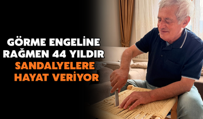 Görme Engeline Rağmen 44 Yıldır Sandalyelere Hayat Veriyor