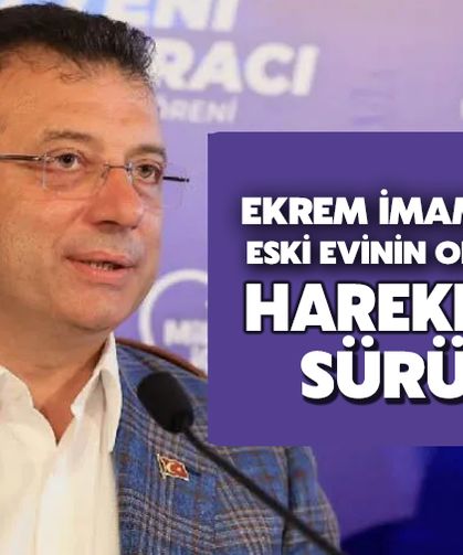 Ekrem İmamoğlu’nun Eski Evinin Olduğu Yerde Hareketlilik Sürüyor