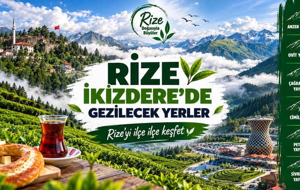 Rize İkizdere'de Gezilecek Yerler