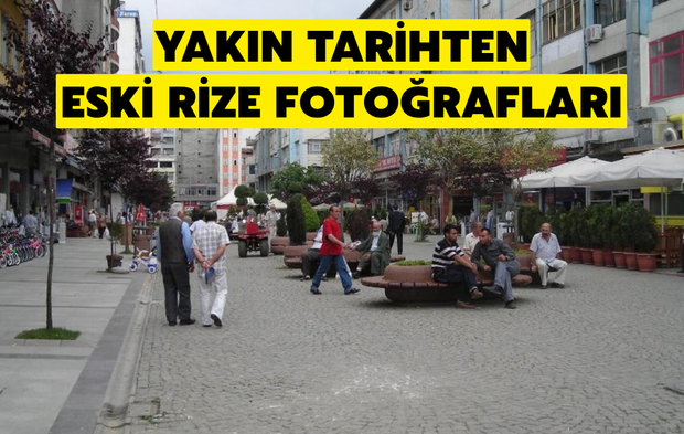 Yakın Tarihten Eski Rize Fotoğrafları