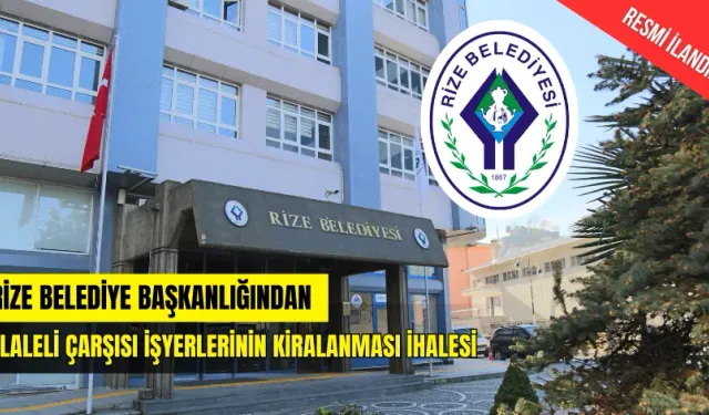 RİZE BELEDİYE BAŞKANLIĞINDAN