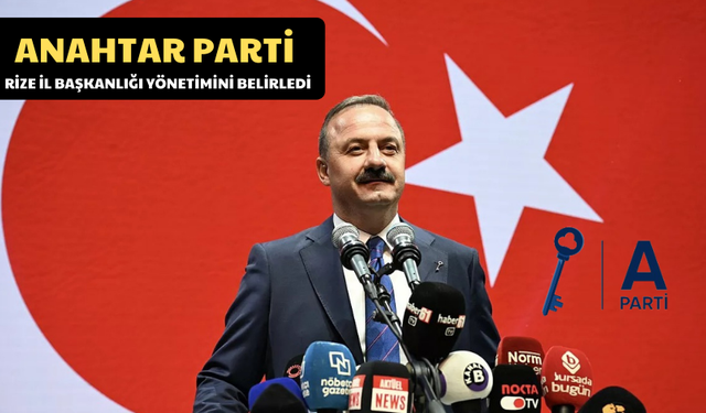 Anahtar Parti Rize İl Başkanlığı Yönetimini Belirledi