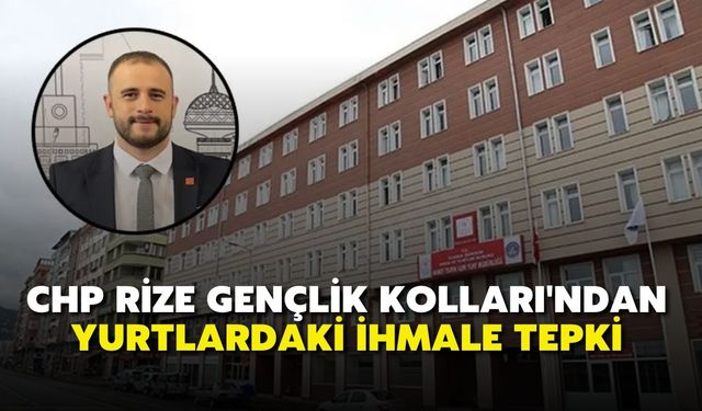 CHP Rize Gençlik Kolları'ndan Yurtlardaki İhmale Tepki