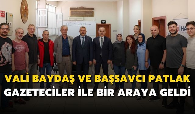 Vali Baydaş ve Başsavcı Patlak Gazeteciler İle Bir Araya Geldi