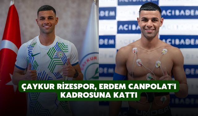 Çaykur Rizespor, Kaleci Erdem Canpolat'ı Kadrosuna Kattı