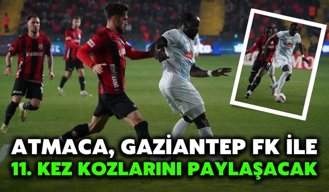 Atmaca, Gaziantep FK ile 11. Kez Kozlarını Paylaşacak