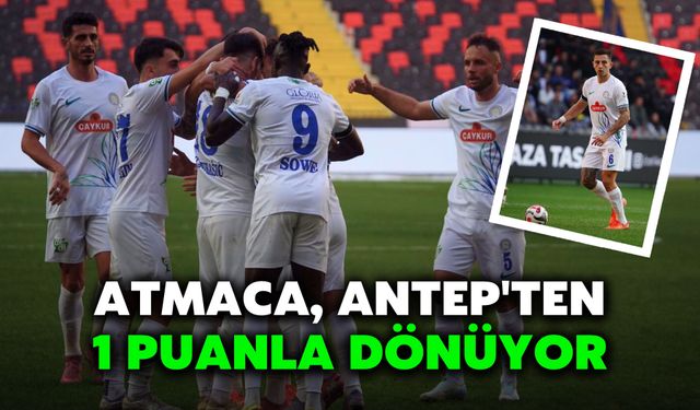 Atmaca, Antep'ten 1 Puanla Dönüyor