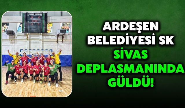 Ardeşen Belediyesi SK Sivas Deplasmanında Güldü