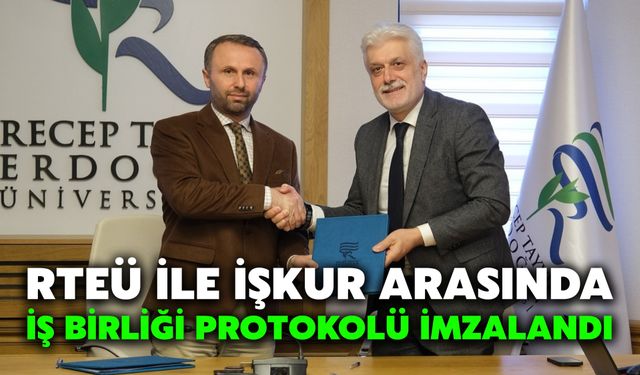 RTEÜ ile İŞKUR Arasında İş Birliği Protokolü İmzalandı