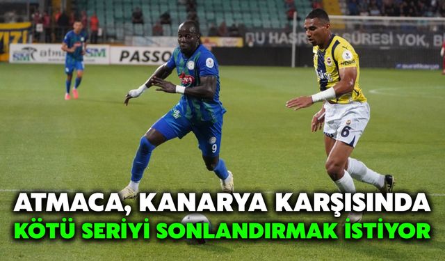 Atmaca, Kanarya Karşısında Kötü Seriyi Sonlandırmak İstiyor