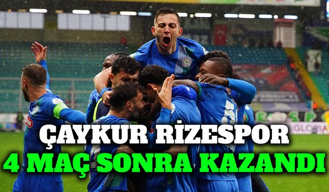 Çaykur Rizespor 4 Maç Sonra Kazandı