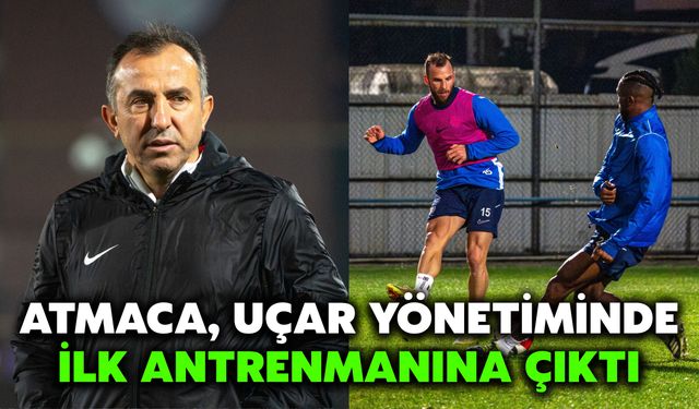 Atmaca, Uçar Yönetiminde İlk Antrenmanına Çıktı