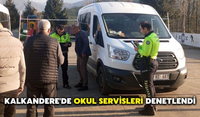 Kalkandere'de Okul Servisleri Denetlendi