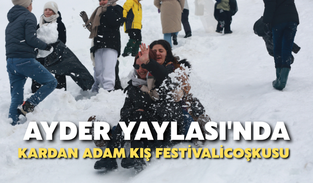 Ayder Yaylası'nda Kardan Adam Kış Festivali Coşkusu