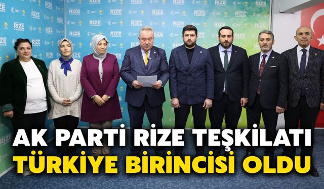 AK Parti Rize Teşkilatı Türkiye Birincisi Oldu
