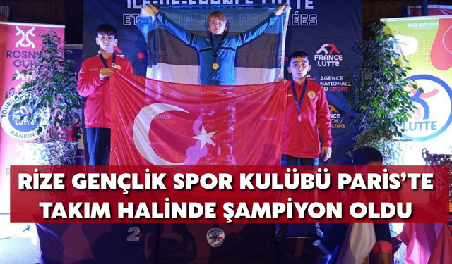 Rize Gençlik Spor Kulübü Paris’te Takım Halinde Şampiyon Oldu