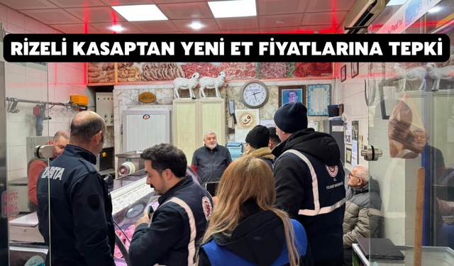 Rizeli Kasaptan Yeni Et Fiyatlarına Tepki