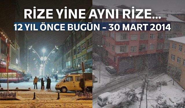 Rize 12 Yıl Önce Kar Altındaydı