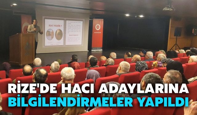 Rize'de Hacı Adaylarına Bilgilendirmeler Yapıldı