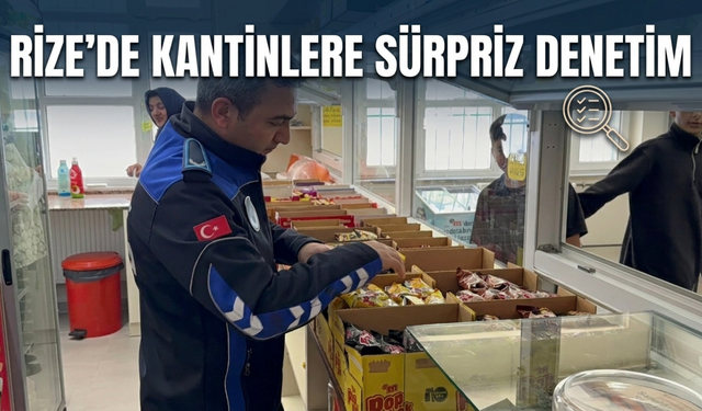 Rize’de Kantinlere Sürpriz Denetim