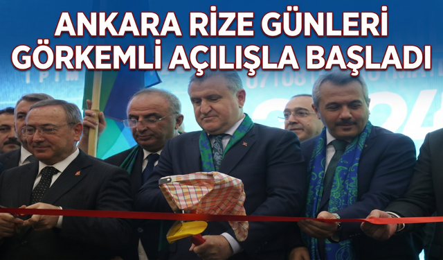 Ankara Rize Günleri Görkemli Açılışla Başladı