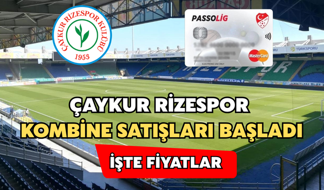 Çaykur Rizespor 2026-2027 Sezonu Kombine Satışları Başladı